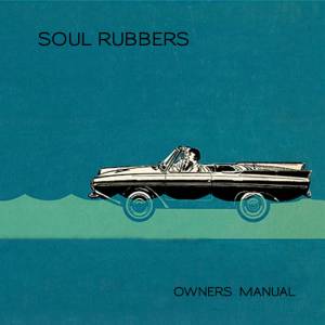 soul-rubbers-owners-manual